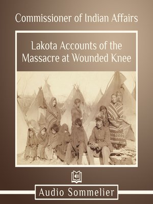 cover image of Lakota Accounts of the Massacre at Wounded Knee